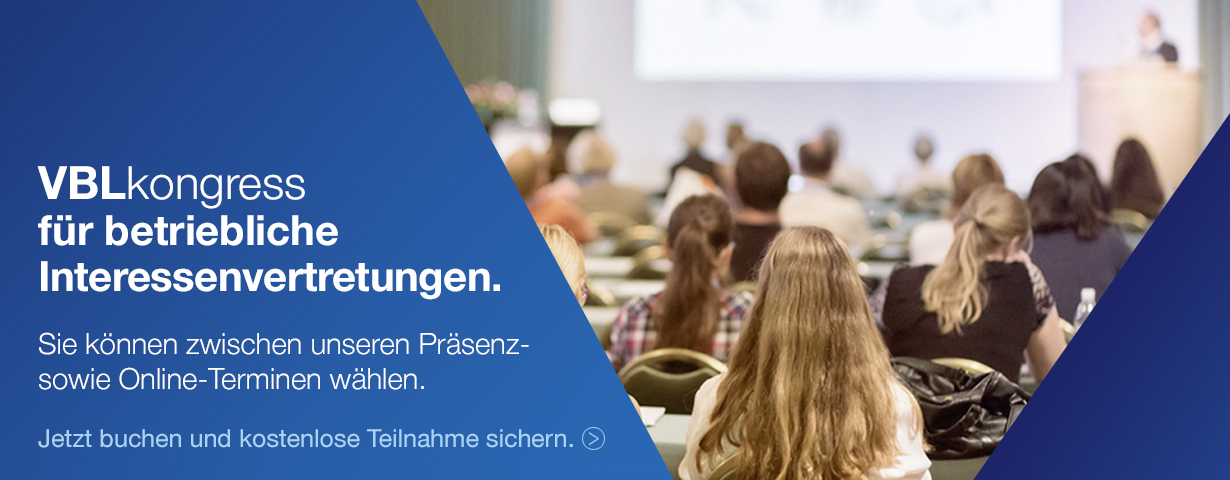 VBLkongress für betriebliche Interessenvertretungen.